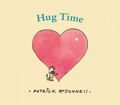 Hug time [electronic resource] / Patrick McDonnell.