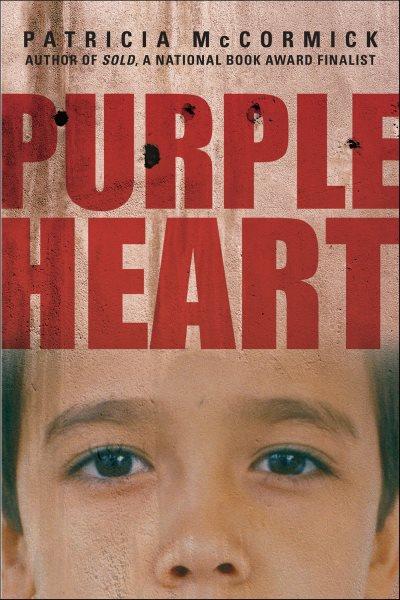 Purple heart [electronic resource] / by Patricia McCormick.