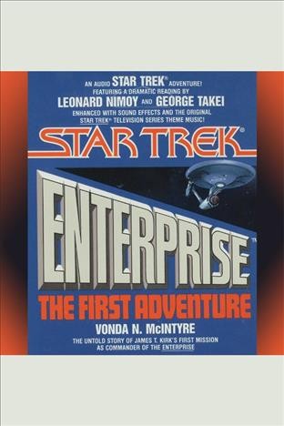 Enterprise, the first adventure [electronic resource] / Vonda N. McIntyre.