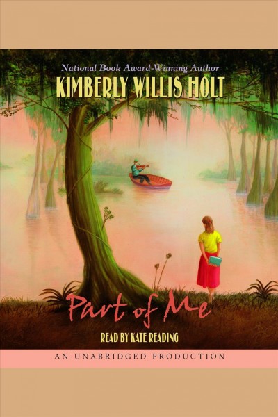 Part of me [electronic resource] / Kimberly Willis Holt.