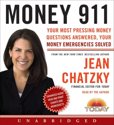 Money 911 [electronic resource] : your most pressing money questions answered, your money emergencies solved / Jean Chatzky ; with Arielle McGowen.