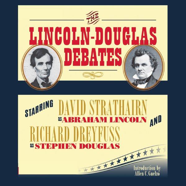 The Lincoln-Douglas debates [electronic resource].