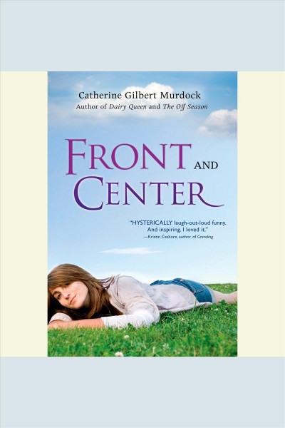Front and center [electronic resource] / Catherine Gilbert Murdock.