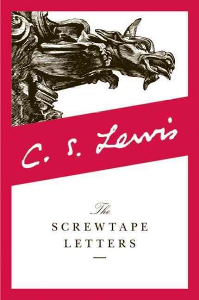 The Screwtape letters [electronic resource] : with Screwtape proposes a toast / C. S. Lewis.