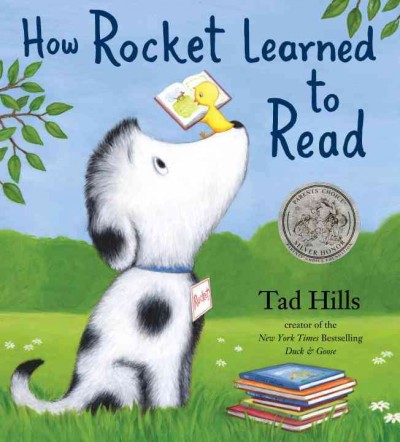 How Rocket learned to read [electronic resource] / Tad Hills.
