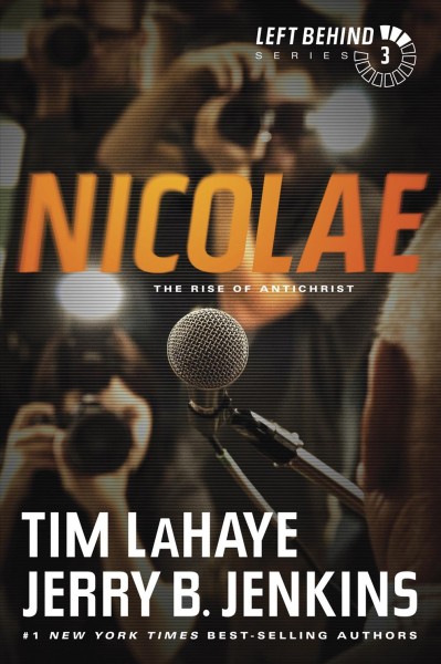 Nicolae [electronic resource] : the rise of antichrist / Tim LaHaye, Jerry B. Jenkins.