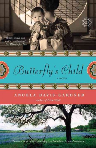 Butterfly's child [electronic resource] : a novel / Angela Davis-Gardner.