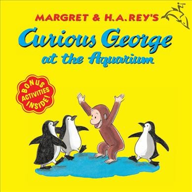 Margret & H.A. Rey's Curious George at the aquarium [electronic resource] / by R.P. Anderson ; illustrated in the style of H.A. Rey by Anna Grossnickle Hines.