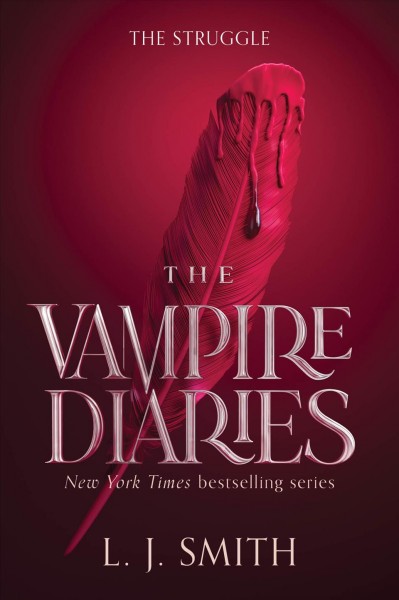 The vampire diaries. The struggle [electronic resource] / L.J. Smith.
