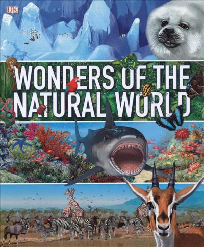 Wonders of the natural world [electronic resource] / written by David Burnie.
