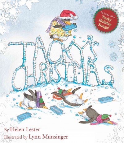 Tacky's Christmas [electronic resource] / written by Helen Lester ; illustrated by Lynn Munsinger.