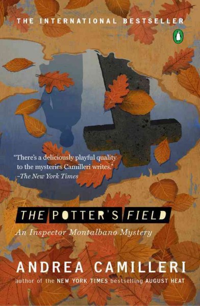 The potter's field [electronic resource] / Andrea Camilleri ; translated by Stephen Sartarelli.