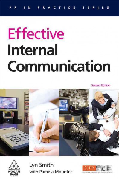 Effective internal communication [electronic resource] / Lyn Smith with Pamela Mounter.