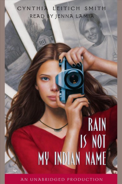 Rain is not my Indian name [electronic resource] / Cynthia Leitich Smith.