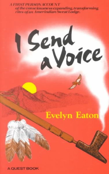 I send a voice / by Evelyn Eaton.
