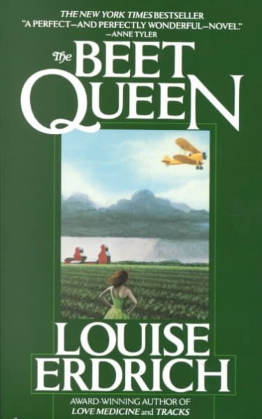 The beet queen : a novel / Louise Erdrich.