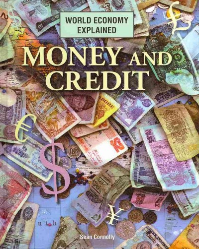 Money and credit / Sean Connolly.