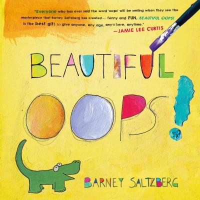 Beautiful oops! / Barney Saltzberg.