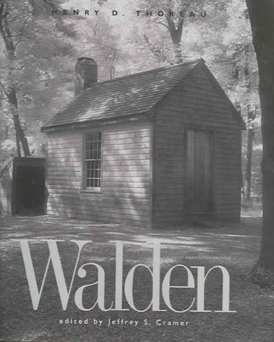 Walden : a fully annotated edition Henry D. Thoreau ; edited by Jeffrey S. Cramer.