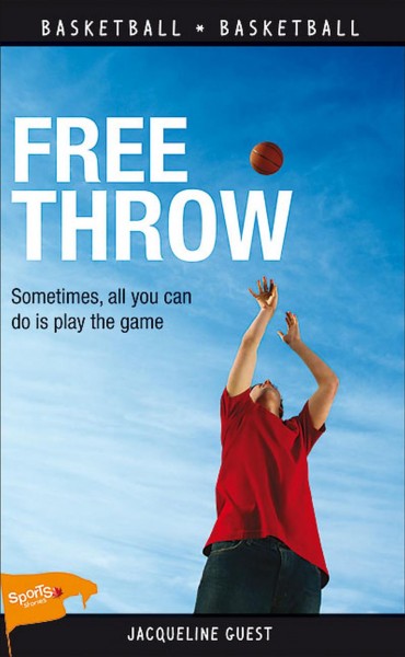 Free throw / Jacqueline Guest.