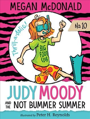 Judy Moody and the not bummer summer [electronic resource] / Megan McDonald ; illustrated by Peter H. Reynolds.