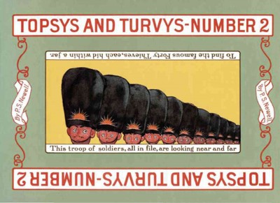 Topsys & Turvys [electronic resource] : Number 2 / Peter Newell.