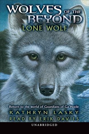 Lone wolf [electronic resource] / Kathryn Lasky.