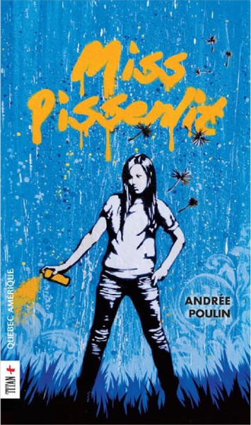 Miss Pissenlit [electronic resource] / Andrée Poulin.