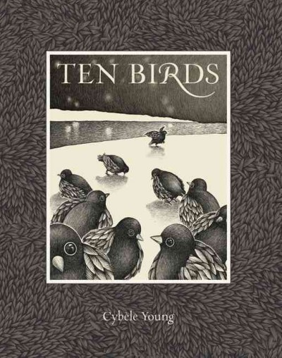Ten birds [electronic resource] / Cybèle Young.