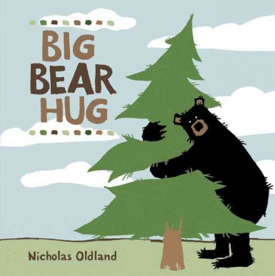 Big bear hug [electronic resource] / Nicholas Oldland.