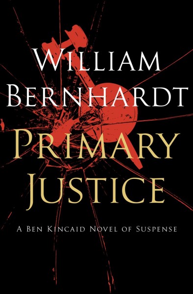 Primary justice [electronic resource] / William Bernhardt.