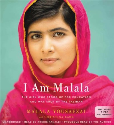 I am Malala [sound recording] : the girl who stood up for education and was shot by the Taliban / Malala Yousafzai with Christina Lamb.