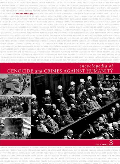 Encyclopedia of genocide and crimes against humanity / Dinah L. Shelton, editor in chief.