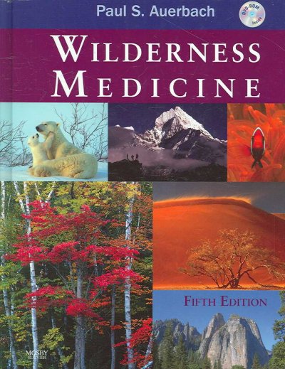 Wilderness medicine / [edited by] Paul S. Auerbach.