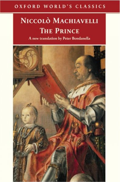 The prince / Niccolò Machiavelli ; translated and edited by Peter Bondanella ; with an introduction by Maurizio Viroli.