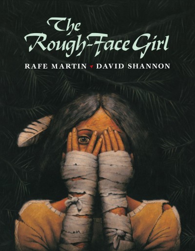 The rough-face girl / Rafe Martin ; illustrated by David Shannon.