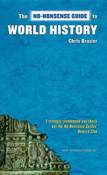 The no-nonsense guide to world history / Chris Brazier.
