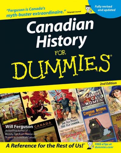 Canadian history for dummies / by Will Ferguson.