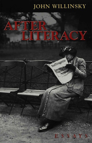 After literacy : essays / John Willinsky.
