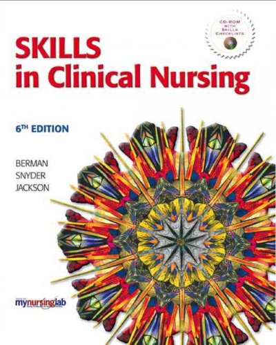 Skills in clinical nursing / Audrey Berman, Shirlee Synder, Christina Jackson.