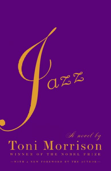 Jazz : a novel / Toni Morrison ; [with a new foreword by the author].