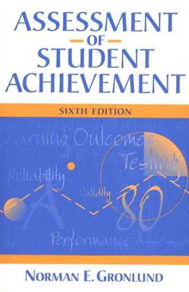 Assessment of student achievement / Norman E. Gronlund.