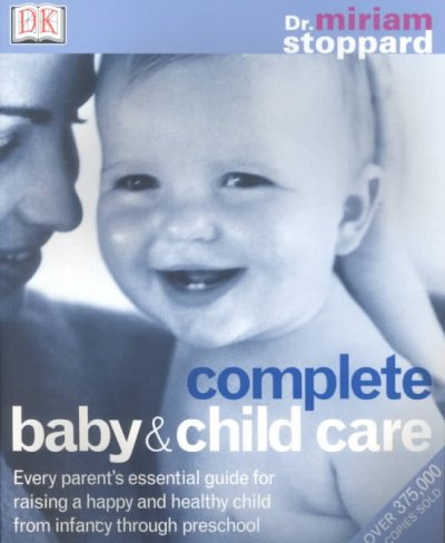 Complete baby and child care / Miriam Stoppard.