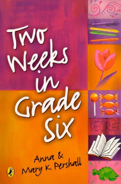 Two weeks in grade six / Anna & Marky K. Pershall.