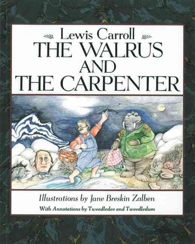 The walrus & the carpenter / [written by Lewis Carroll ; design and illustrations Nick Bannock].