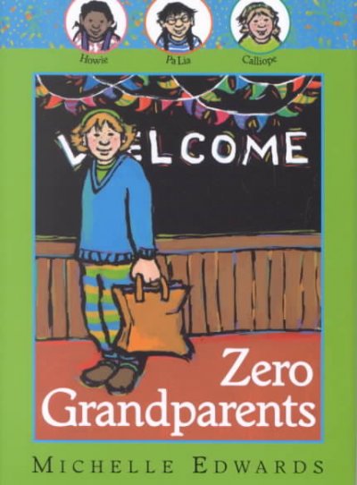 Zero grandparents / Michelle Edwards.