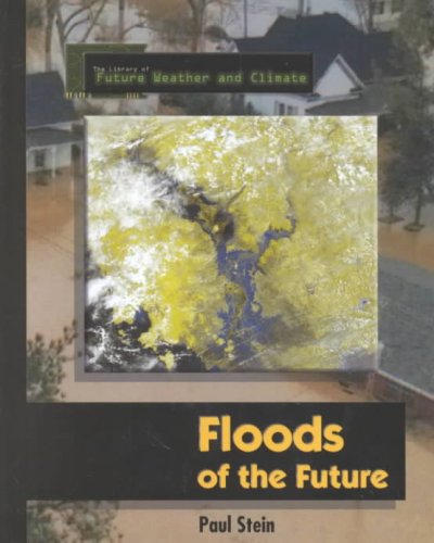 Floods of the future / Paul Stein.