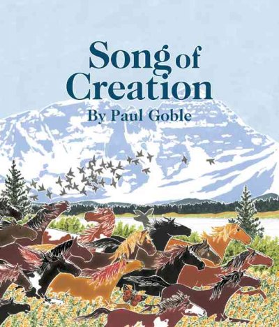 Song of creation / by Paul Goble