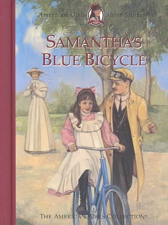 Samantha's blue bicycle / by Valerie Tripp ; illustrations, Dan Andreasen ; vignettes, Philip Hood, Susan McAliley.