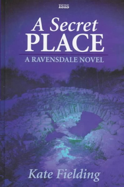 A secret place : a Ravensdale novel / Kate Fielding.